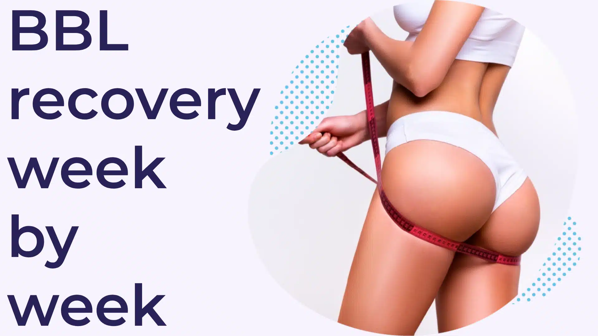bbl recovery week by week